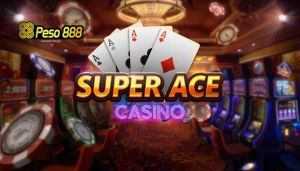 Super Ace Casino: Gabay sa mga Pinoy