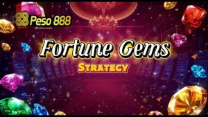 Fortune Gems Srategy: Kumpletong Gabay sa Laro