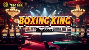 Boxing King Scatter: Gabay sa Mga Tampok ng Laro